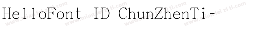 HelloFont ID ChunZhenTi字体转换